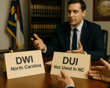 DWI vs DUI NC: What’s the Legal Difference?